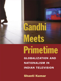 Cover image: Gandhi Meets Primetime 9780252072444