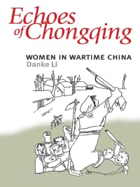 Cover image: Echoes of Chongqing 9780252034893