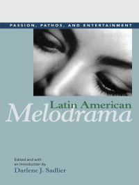 Cover image: Latin American Melodrama 9780252034640