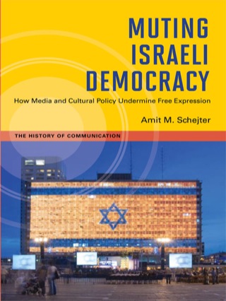 Imagen de portada: Muting Israeli Democracy 9780252076930