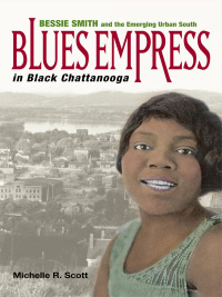 Cover image: Blues Empress in Black Chattanooga 9780252033384