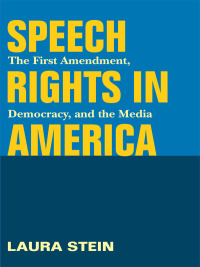 Cover image: Speech Rights in America 9780252030758