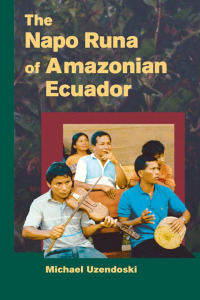 Imagen de portada: The Napo Runa of Amazonian Ecuador 9780252072550