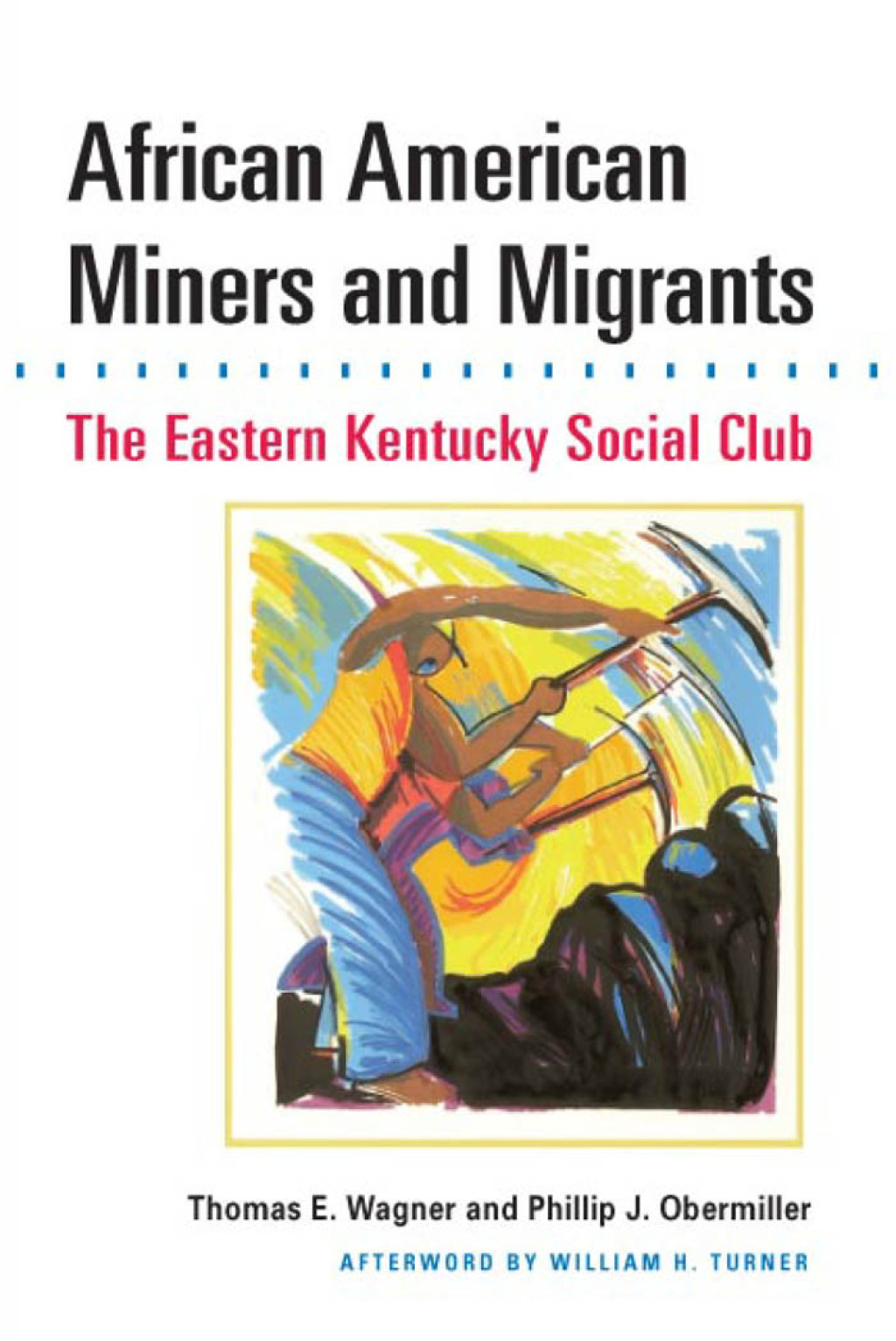 African American Miners and Migrants THE EASTERN KENTUCKY SOCIAL CLUB