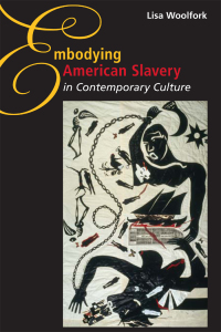 Imagen de portada: Embodying American Slavery in Contemporary Culture 9780252033902