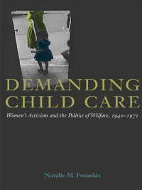 Imagen de portada: Demanding Child Care 9780252036255