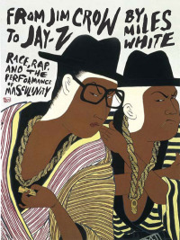 表紙画像: From Jim Crow to Jay-Z 9780252036620