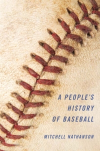 Cover image: A People's History of Baseball 9780252036804