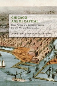 Imagen de portada: Chicago in the Age of Capital 9780252081057