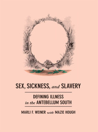 Titelbild: Sex, Sickness, and Slavery 9780252036996
