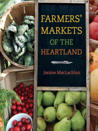 Cover image: Farmers' Markets of the Heartland 9780252078637