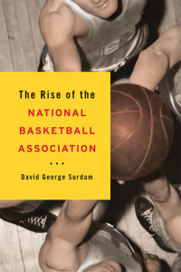 Titelbild: The Rise of the National Basketball Association 9780252037139