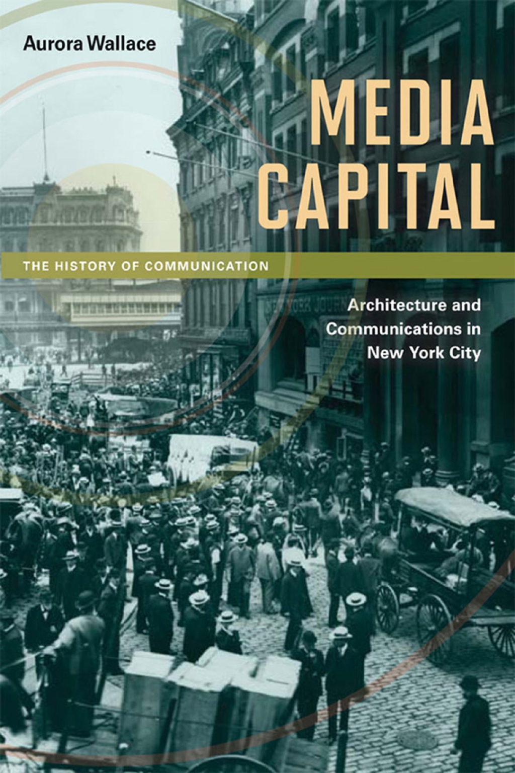Media Capital Architecture and Communications in New York City