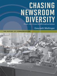 Imagen de portada: Chasing Newsroom Diversity 9780252078941