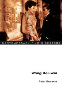 Cover image: Wong Kar-wai 9780252029929