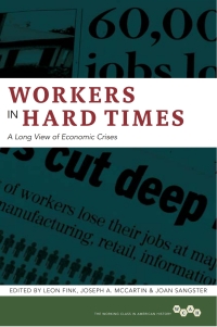 Cover image: Workers in Hard Times 9780252085123