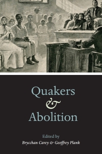 Imagen de portada: Quakers and Abolition 9780252038266
