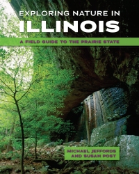 表紙画像: Exploring Nature in Illinois 9780252079900