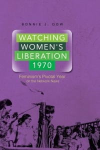 Imagen de portada: Watching Women's Liberation, 1970 9780252080166
