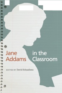 Cover image: Jane Addams in the Classroom 9780252038662