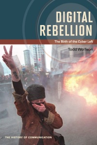 Cover image: Digital Rebellion 9780252080388