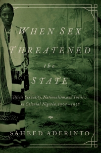 Cover image: When Sex Threatened the State 9780252038884