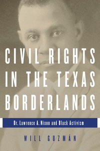 Omslagafbeelding: Civil Rights in the Texas Borderlands 9780252038921
