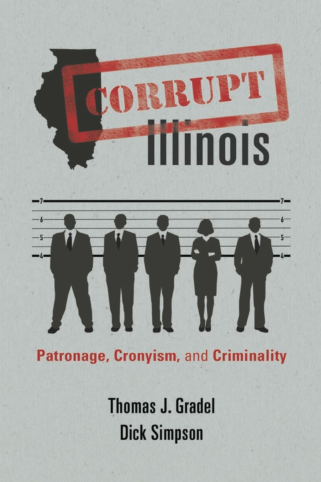 Corrupt Illinois Patronage, Cronyism, and Criminality