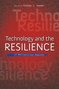 صورة الغلاف: Technology and the Resilience of Metropolitan Regions 9780252080739