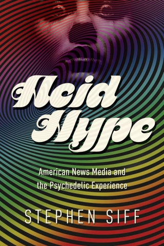 Imagen de portada: Acid Hype 9780252080760