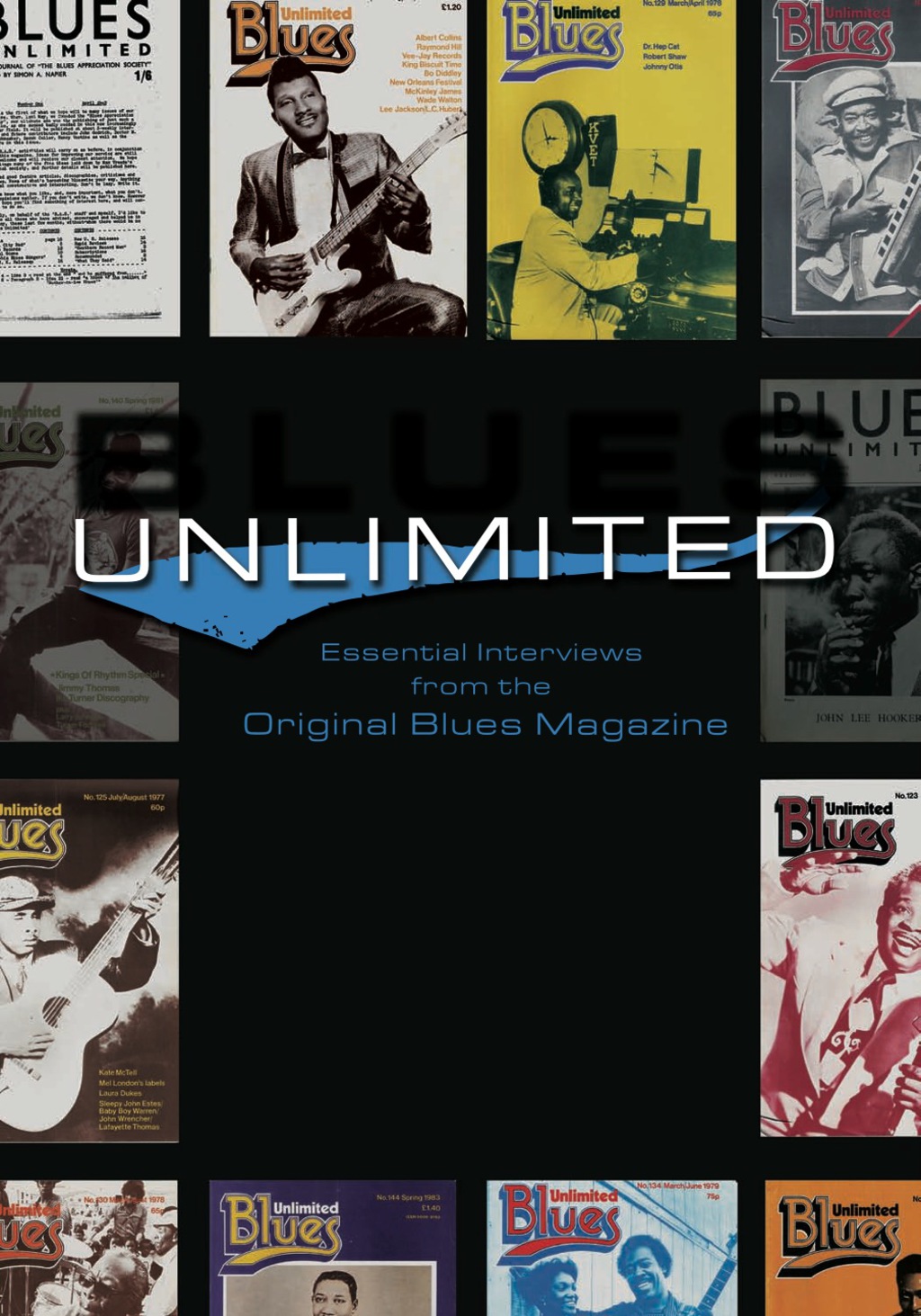 Blues Unlimited Essential Interviews from the Original Blues Magazine