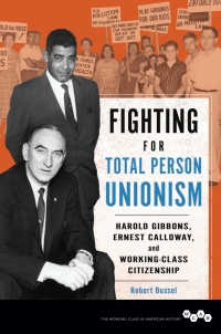 表紙画像: Fighting for Total Person Unionism 9780252039492