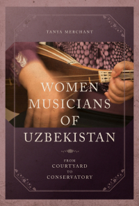 Cover image: Women Musicians of Uzbekistan 9780252081064