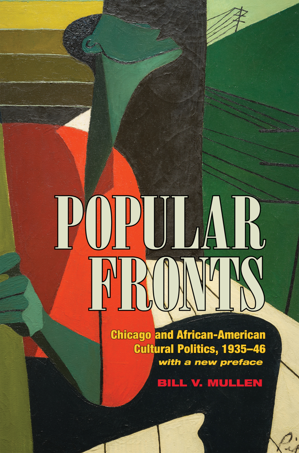 Popular Fronts Chicago and African-American Cultural Politics, 1935-46