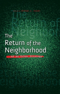Omslagafbeelding: The Return of the Neighborhood as an Urban Strategy 9780252039898