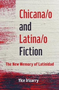 Omslagafbeelding: Chicana/o and Latina/o Fiction 9780252039911