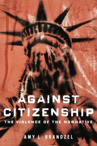 Omslagafbeelding: Against Citizenship 9780252040030