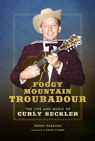 Cover image: Foggy Mountain Troubadour 9780252040108
