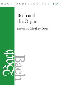 Cover image: Bach Perspectives, Volume 10 9780252040191