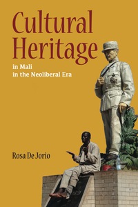 Titelbild: Cultural Heritage in Mali in the Neoliberal Era 9780252081729