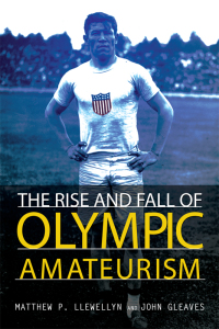Cover image: The Rise and Fall of Olympic Amateurism 9780252040351