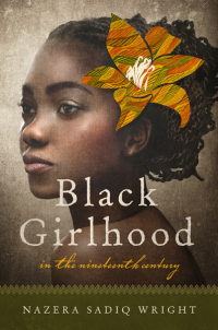 Imagen de portada: Black Girlhood in the Nineteenth Century 9780252082047
