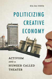 Omslagafbeelding: Politicizing Creative Economy 9780252040603