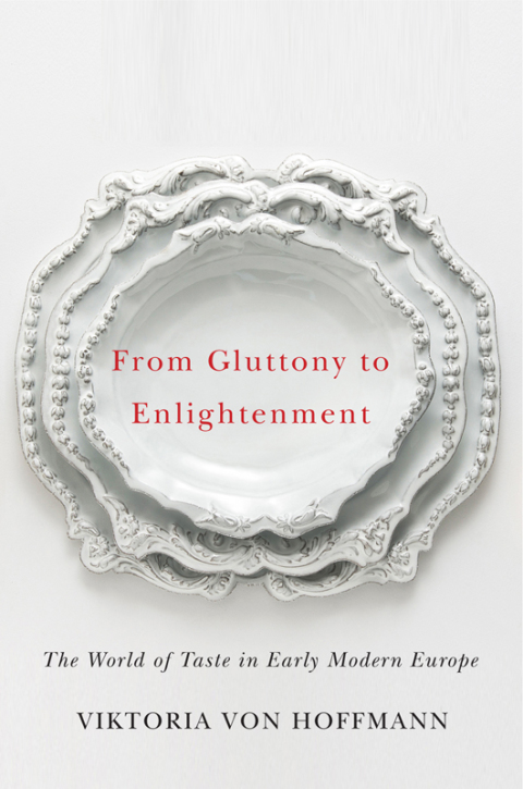 From Gluttony to Enlightenment: The World of Taste in Early Modern Europe - FULL INSTANT DOWNLOAD | PDF DOCX EPUB