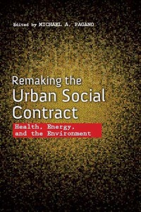 Imagen de portada: Remaking the Urban Social Contract 9780252082207