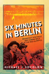 Omslagafbeelding: Six Minutes in Berlin 9780252040702
