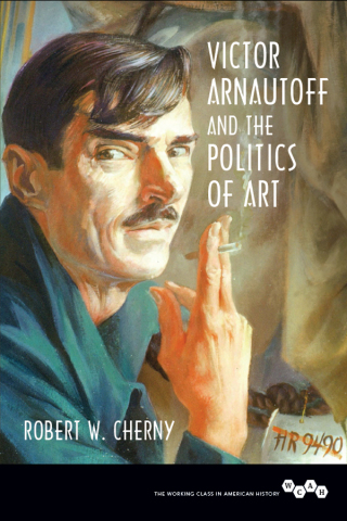 Omslagafbeelding: Victor Arnautoff and the Politics of Art 9780252082306