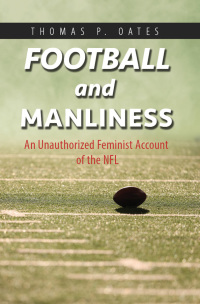 Cover image: Football and Manliness 9780252040948