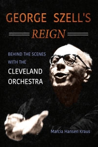 Cover image: George Szell's Reign 9780252041310