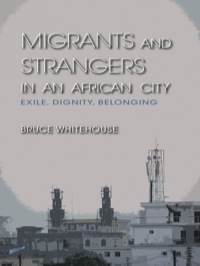 Omslagafbeelding: Migrants and Strangers in an African City 9780253000811